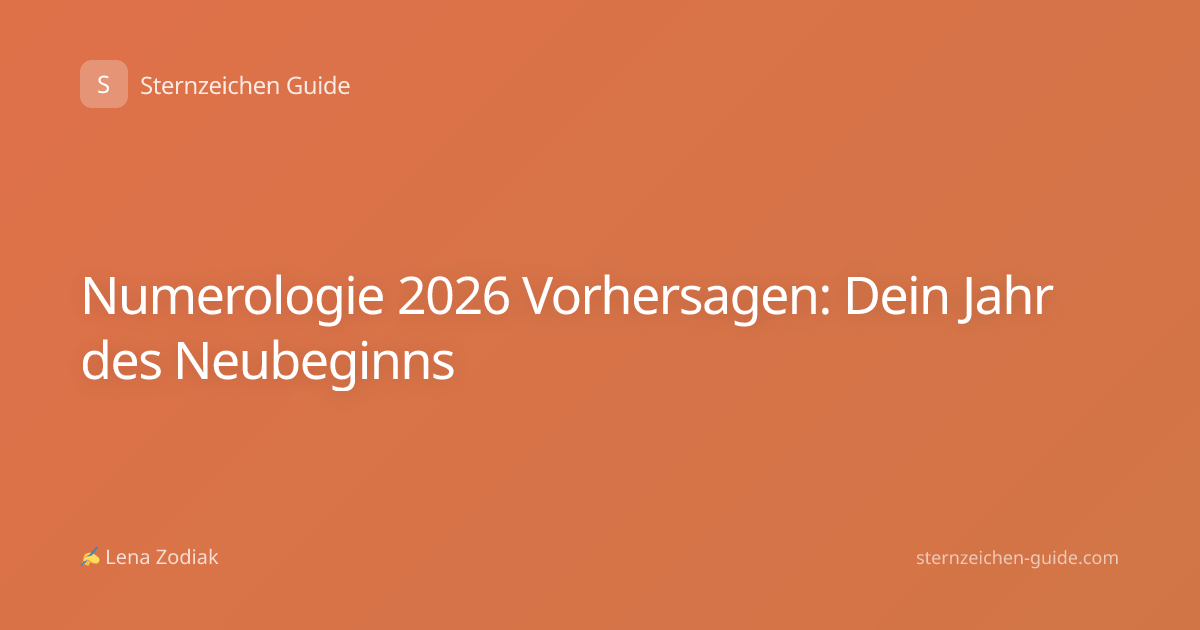 Numerologie 2026 Vorhersagen: Dein Jahr des Neubeginns