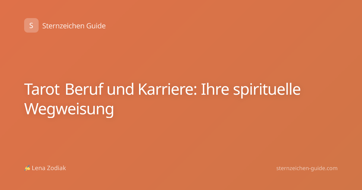 Tarot Beruf und Karriere: Ihre spirituelle Wegweisung