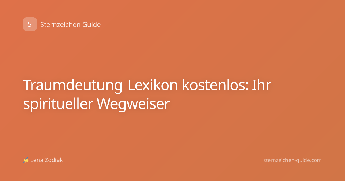 Traumdeutung Lexikon kostenlos: Ihr spiritueller Wegweiser